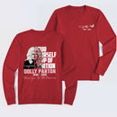 Dolly Parton Pour Yourself A Cup Of Ambition Long Sleeve T-Shirt