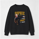 Sophie Cunningham I Said What I Said Sweatshirt