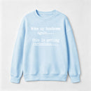 Woke Up Handsome Again Funny Self Confidence Sweatshirt
