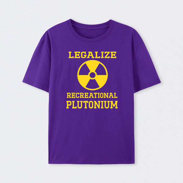 Purple Legalize Recreational Plutonium T-Shirt