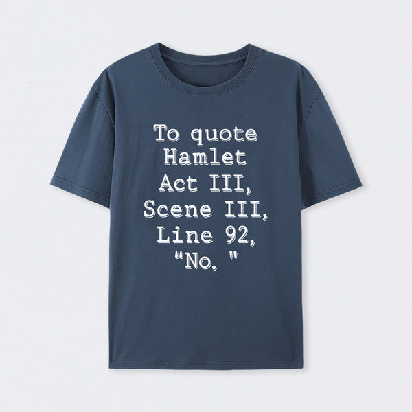 Navy To Quote Hamlet T-Shirt