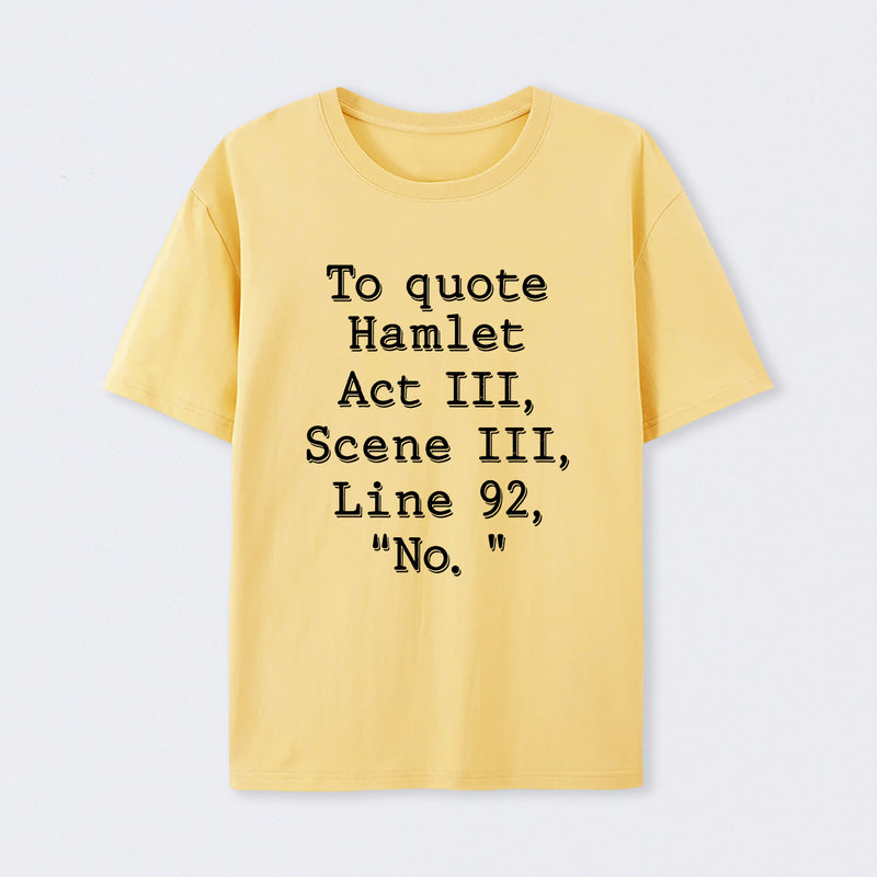 Yellow To Quote Hamlet T-Shirt