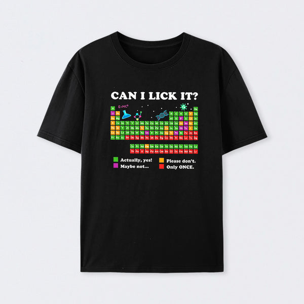 Black Can I Lick It Periodic Humour Science T-Shirt