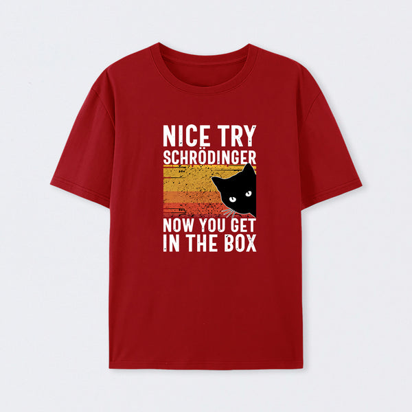 Red You Get SchrÖdinger's cat In The Box T-Shirt