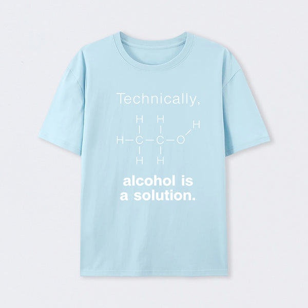 Light Blue Alcohol Is A Solution T-Shirt