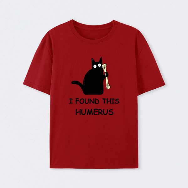 Red I Found This Humerus T-Shirt