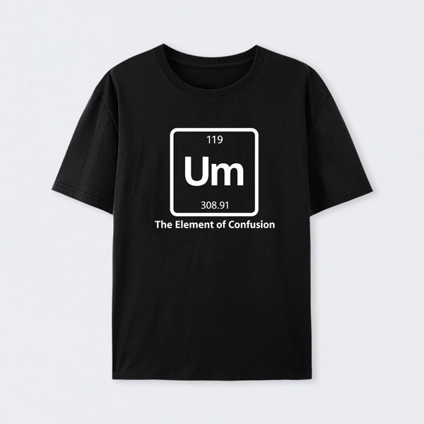 Black Um The Element of Confusion T-Shirt