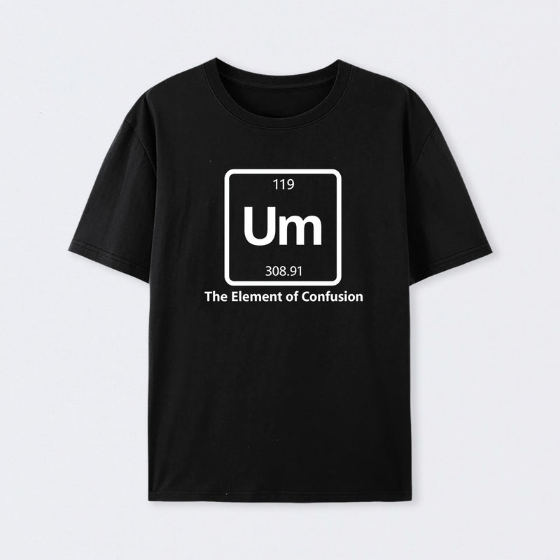 Black Um The Element of Confusion T-Shirt