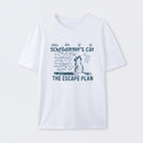 White SchrÖdinger's Cat Escape Plan Interesting Physics Science T-Shirt