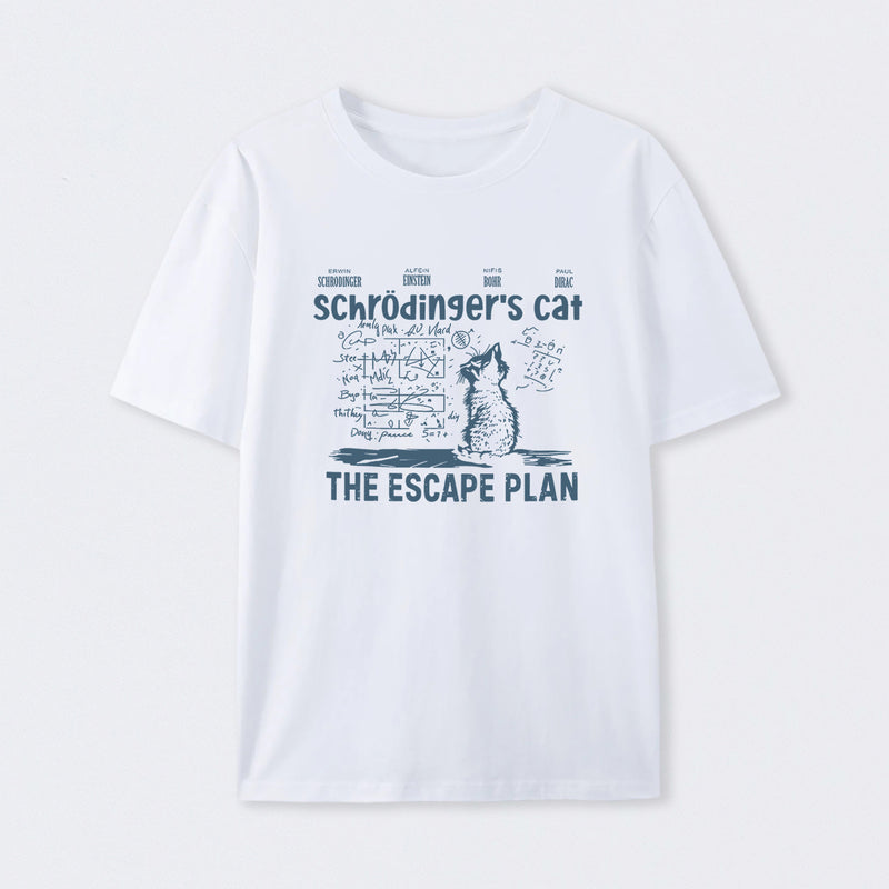 White SchrÖdinger's Cat Escape Plan Interesting Physics Science T-Shirt