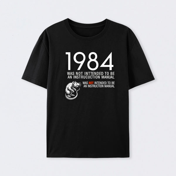1984 Not An Instruction Manual Orwellian Cotton Unisex T-Shirt