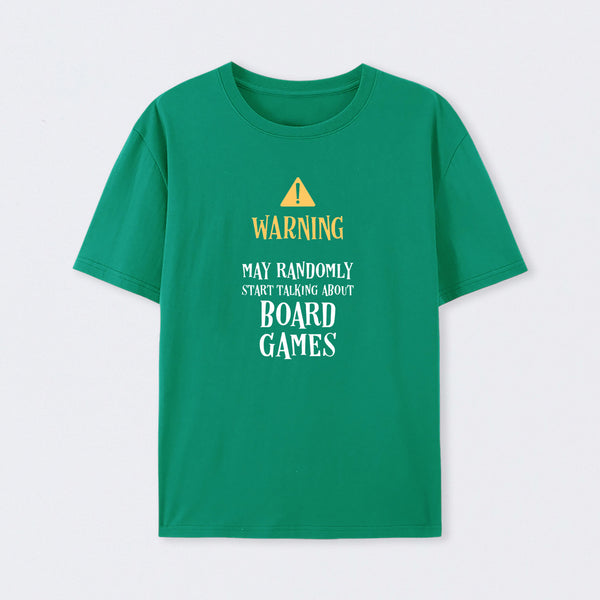 Warning May Randomly Talk About Board Games T-Shirt