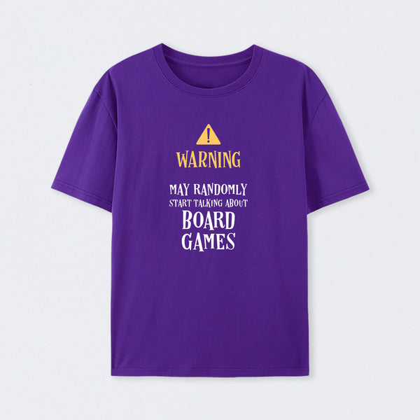 Warning May Randomly Talk About Board Games T-Shirt