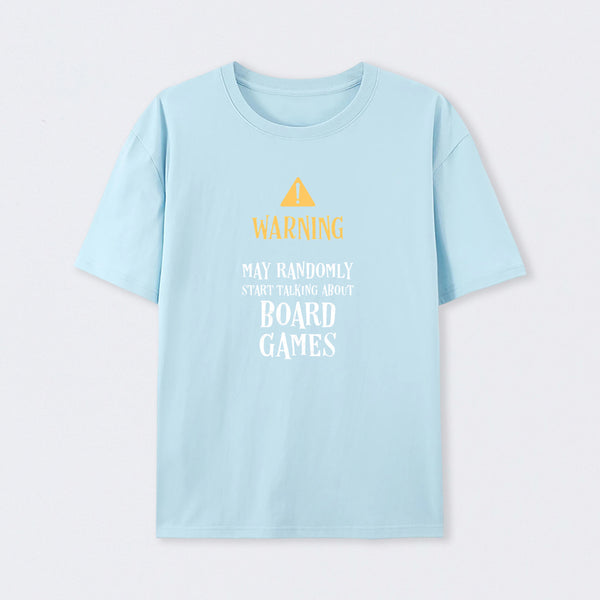 Warning May Randomly Talk About Board Games T-Shirt