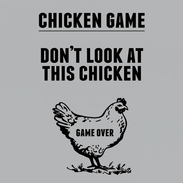 Chicken Game T-Shirt