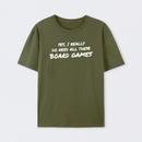 Yes I Really Do Need All These Board Games T-Shirt