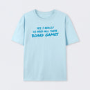 Yes I Really Do Need All These Board Games T-Shirt