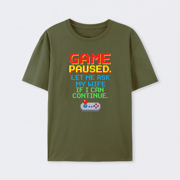 Game Paused Let Me Ask My Wife Retro T-Shirt