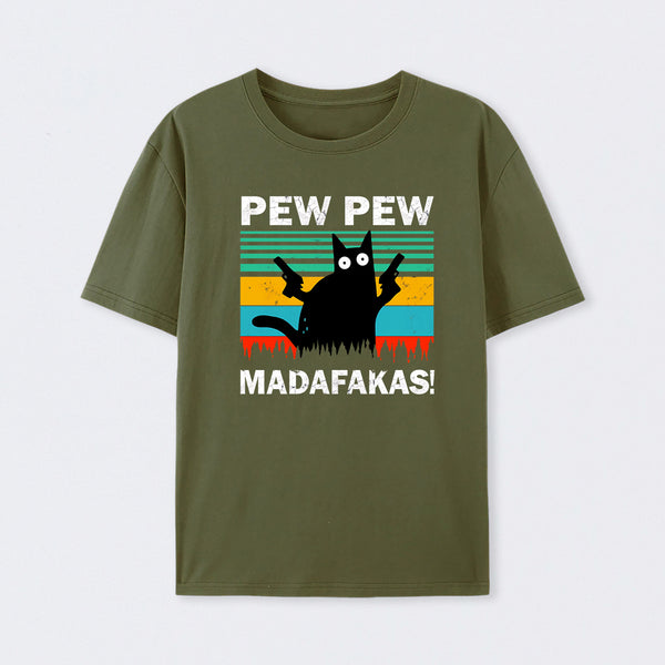 Pew Pew Madafakas T-Shirt