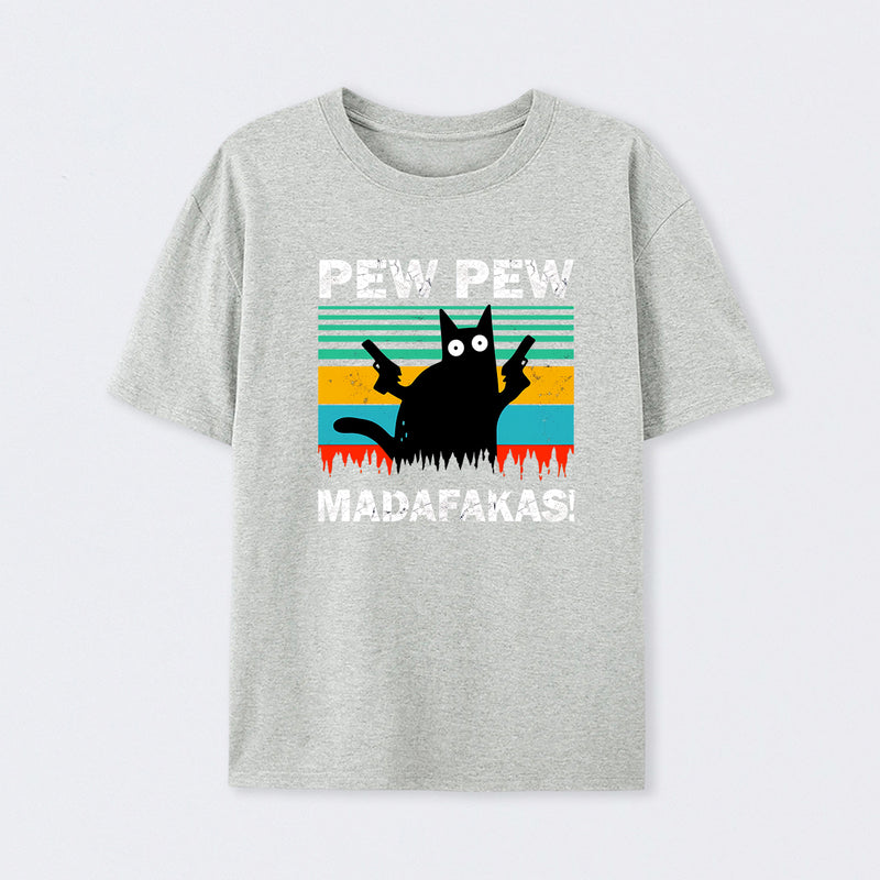 Pew Pew Madafakas T-Shirt