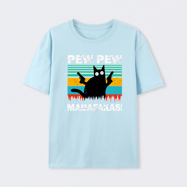 Pew Pew Madafakas T-Shirt