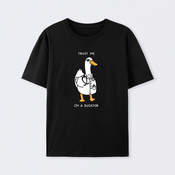 Trust Me I'm a Ducktor T-Shirt