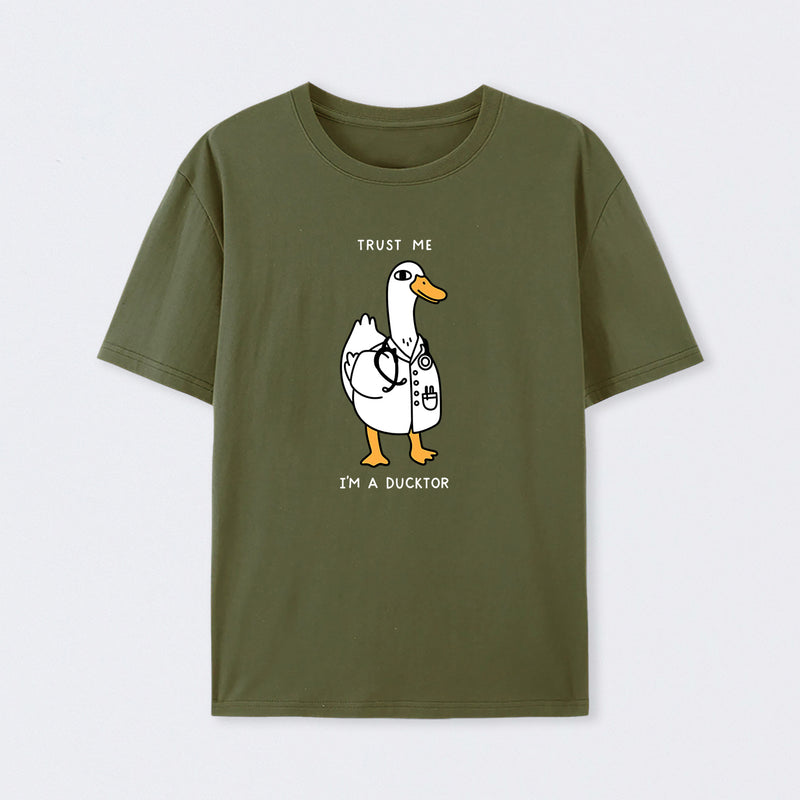 Trust Me I'm a Ducktor T-Shirt