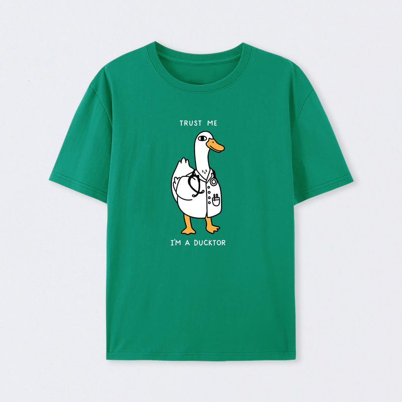 Trust Me I'm a Ducktor T-Shirt