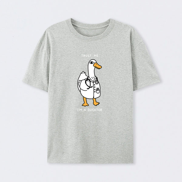 Trust Me I'm a Ducktor T-Shirt