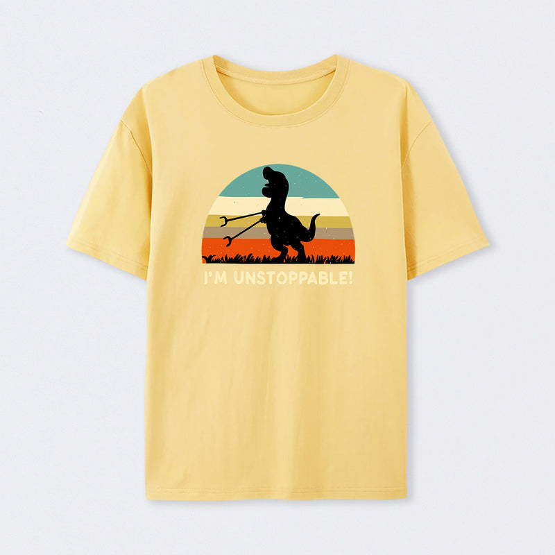 I'm Unstoppable T-Rex T-Shirt