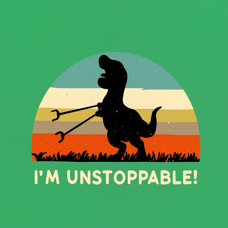I'm Unstoppable T-Rex T-Shirt