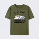 I Just Need To Be Dramatic Funny T-Shirt