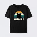Ew People Funny Cat T-Shirt