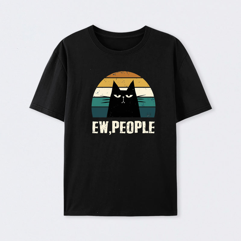 Ew People Funny Cat T-Shirt