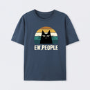 Ew People Funny Cat T-Shirt