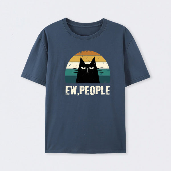 Ew People Funny Cat T-Shirt