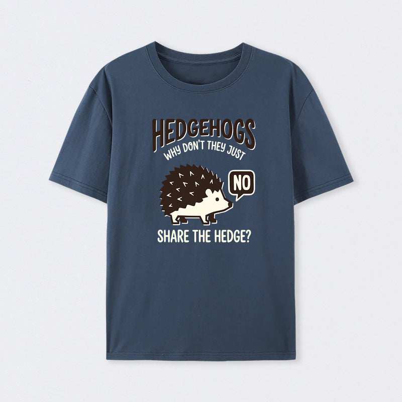 Hedgehogs Cant Share T-Shirt