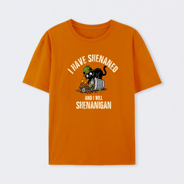 Shenanigan Mode On T-Shirt