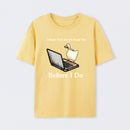 I Hope This Email Finds You Before I Do T-Shirt