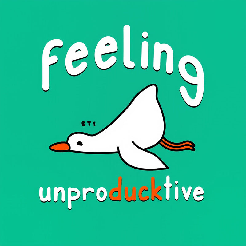 Feeling unproDUCKtive T-Shirt