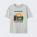 Can We Fix It T-Shirt