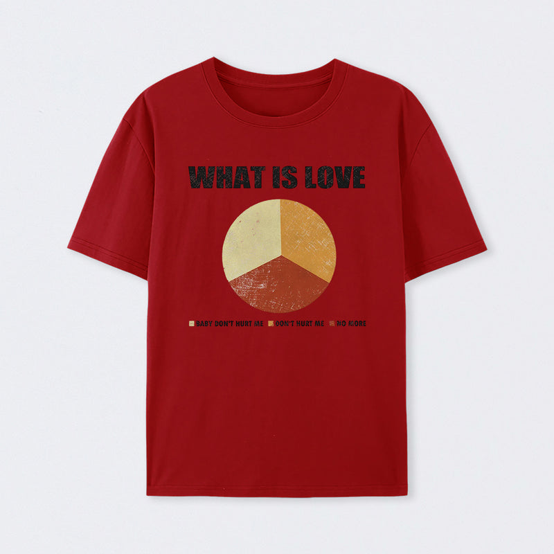 What is Love T-Shirt