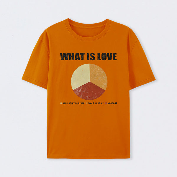 What is Love T-Shirt