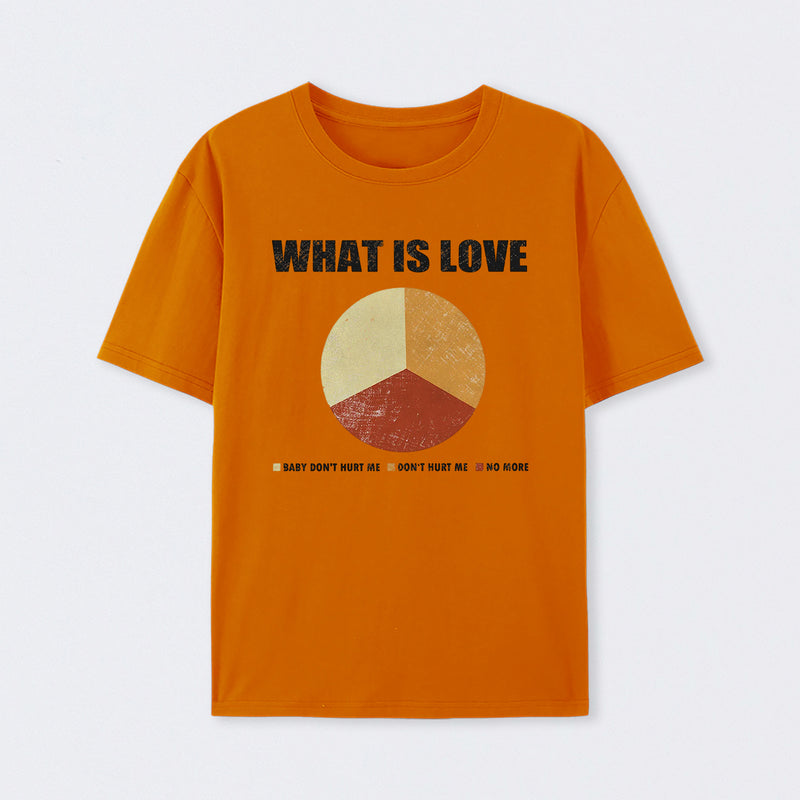 What is Love T-Shirt