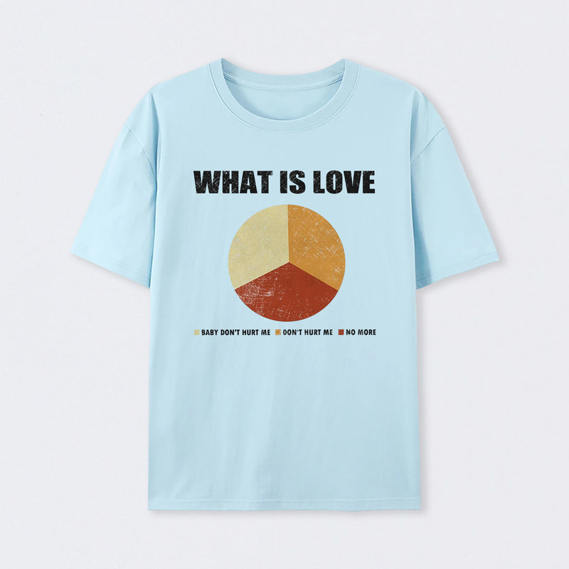 What is Love T-Shirt