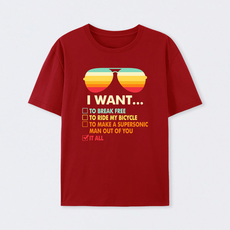 Funny Music lover Gift I Want It All T-Shirt