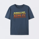 Surely Not Everybody Was Kung Fu Fighting T-Shirt