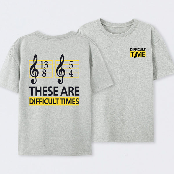 Difficult Times Front and Back Printed T-Shirt