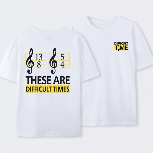 Difficult Times Front and Back Printed T-Shirt