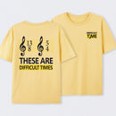 Difficult Times Front and Back Printed T-Shirt